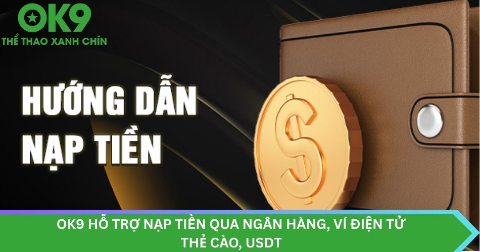 Giới thiệu nạp tiền ok9